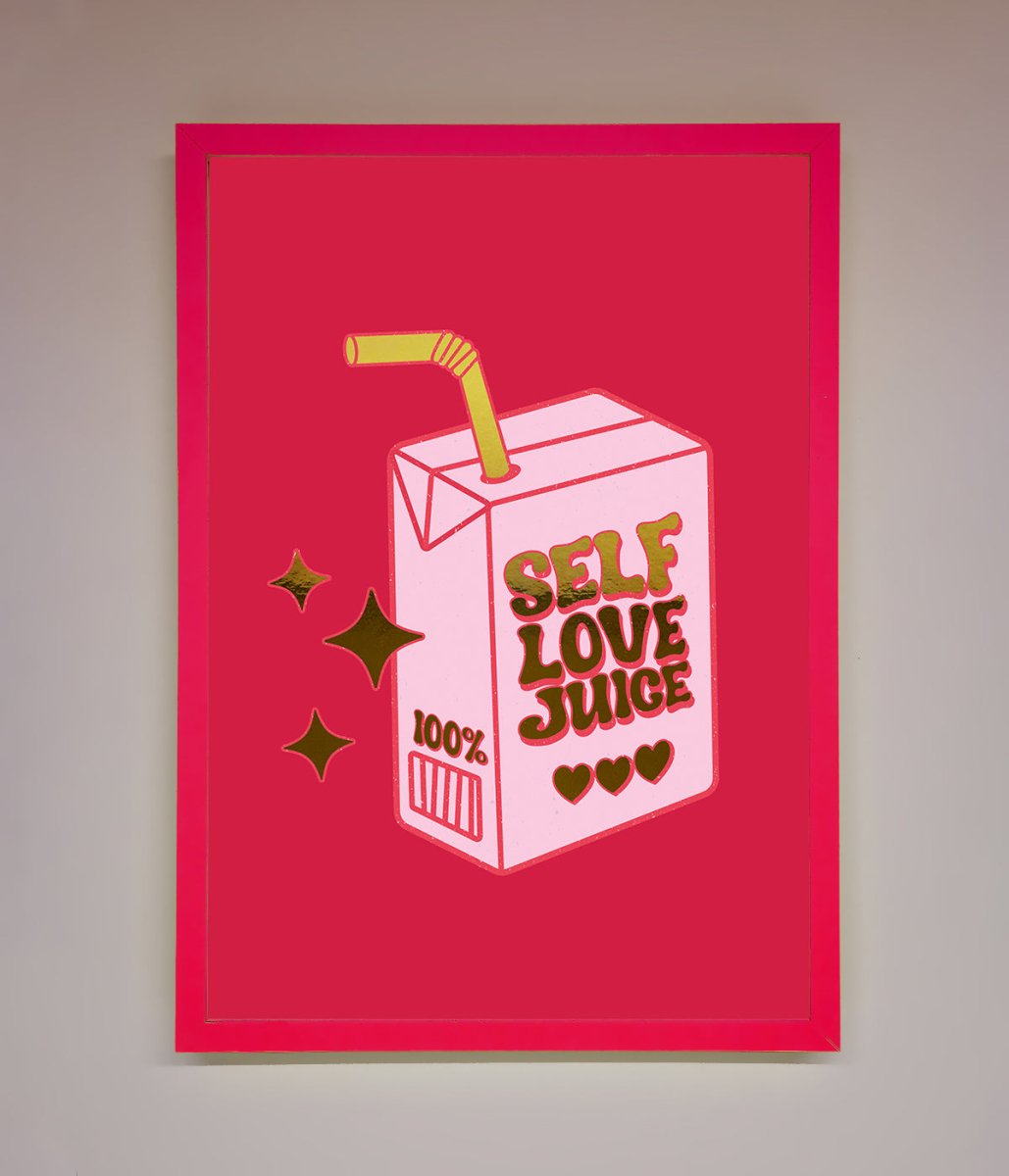Self Love Juice Foil Print - Zestio