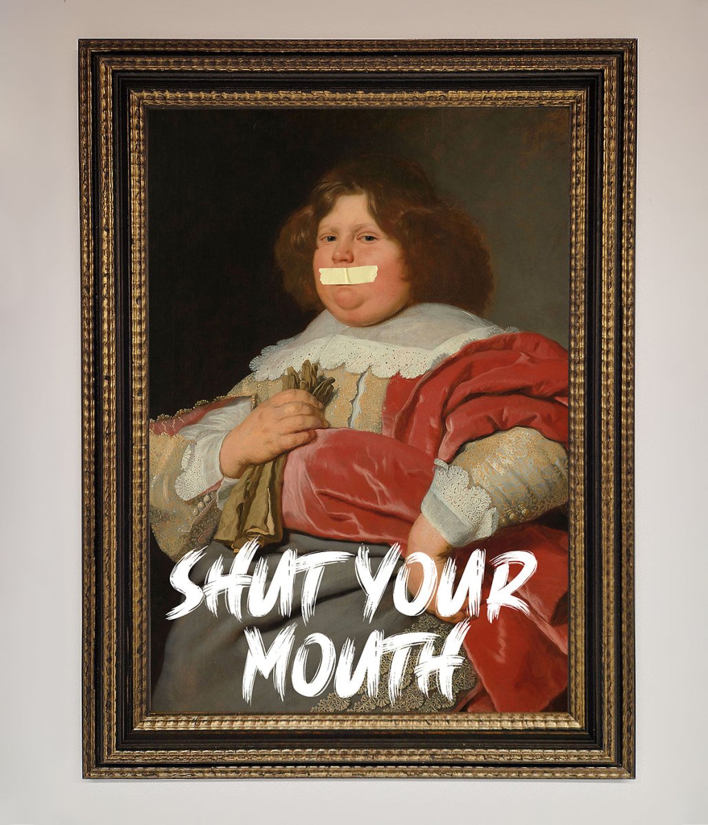 Shut Your Mouth Framed Print - Zestio