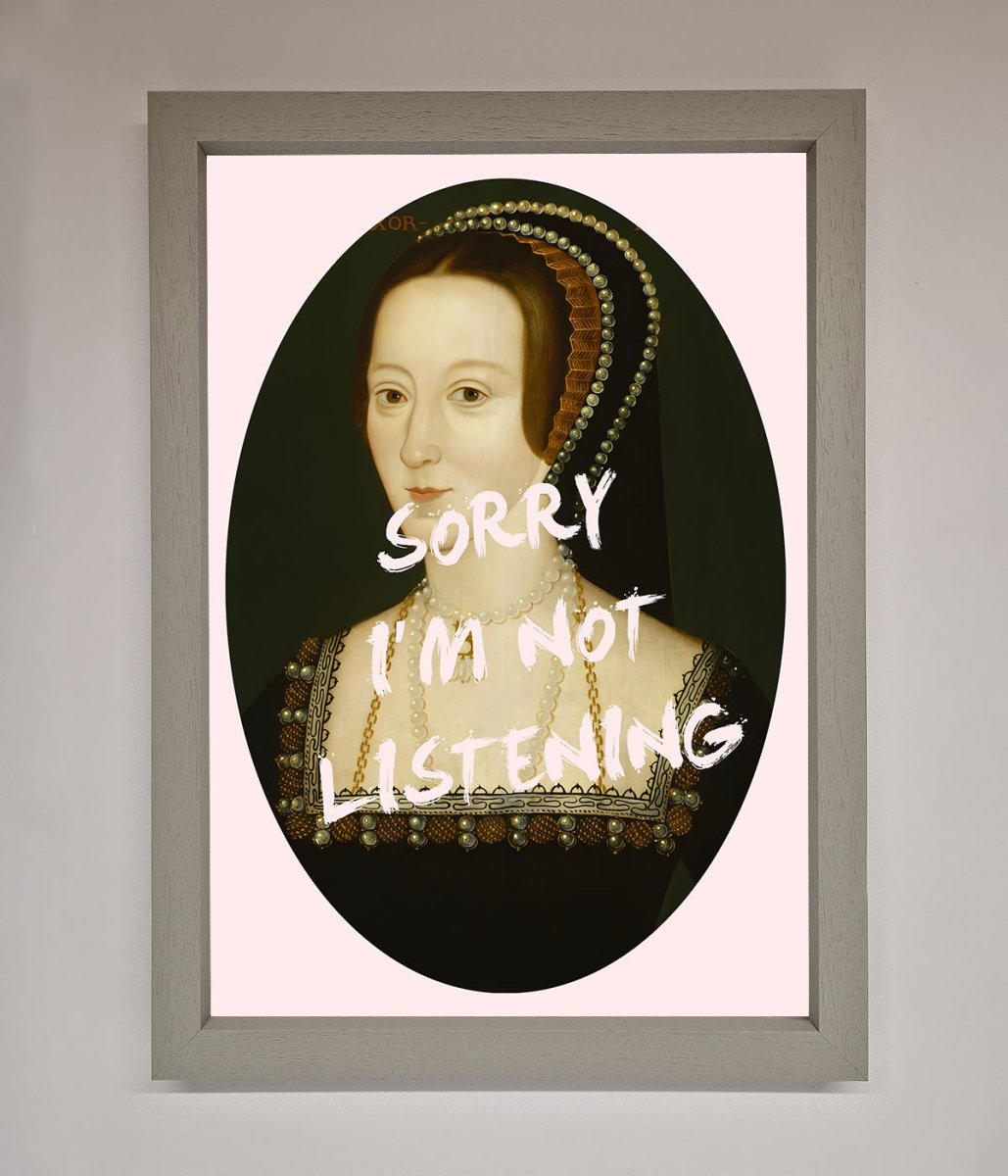 Sorry Im Not Listening Framed Wall Art - Zestio