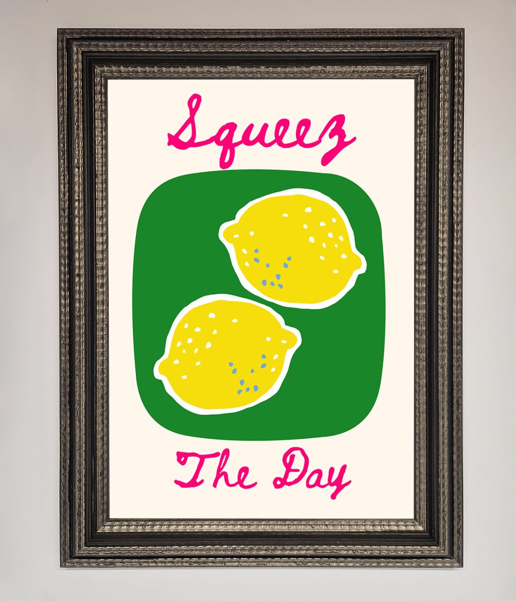 Squeeze The Day Framed Poster - Zestio