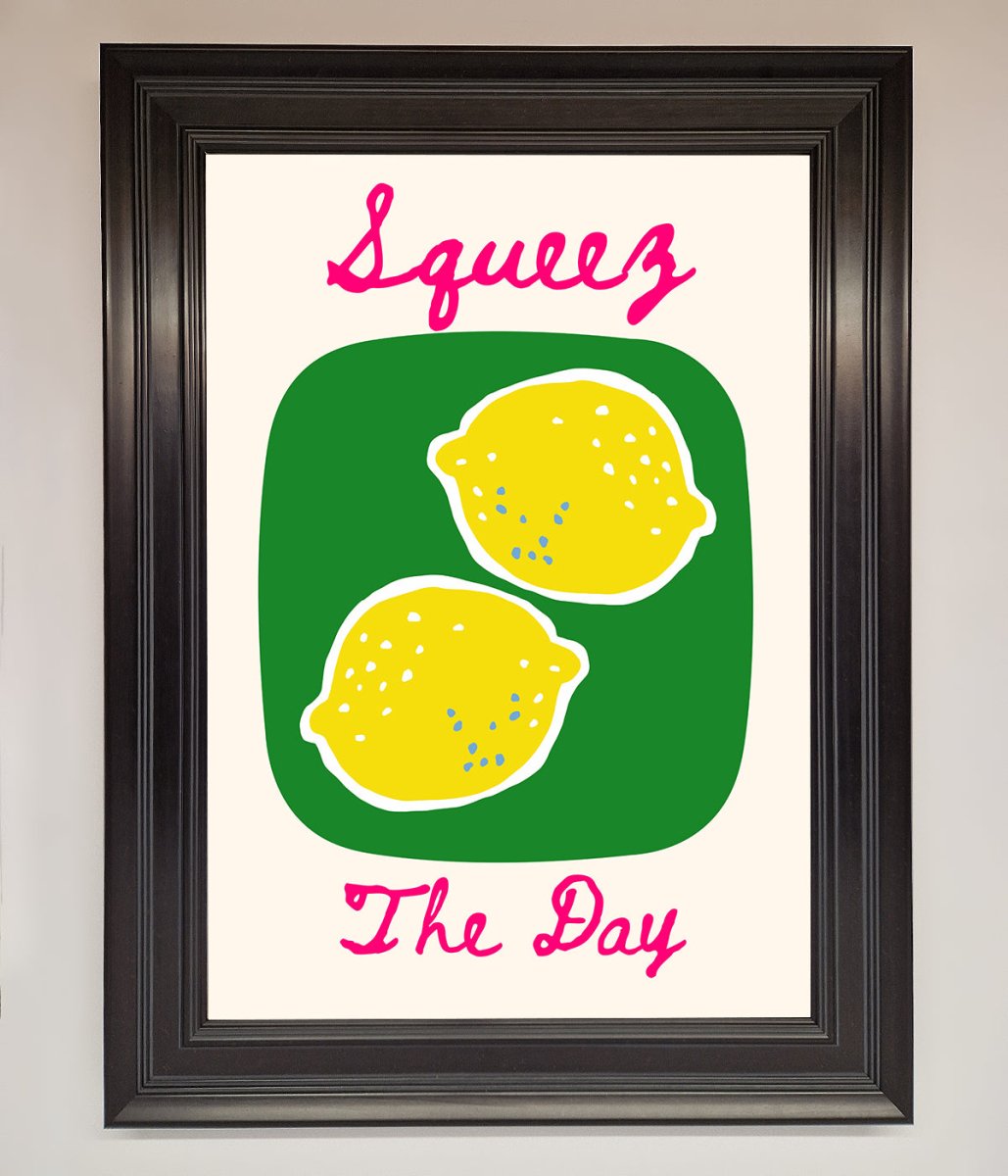 Squeeze The Day Framed Poster - Zestio