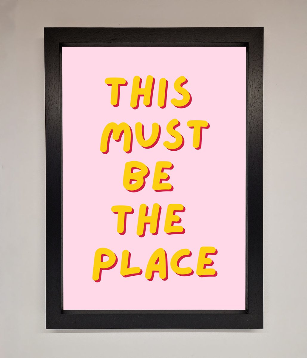 This Must Be The Place Framed Wall Art - Zestio