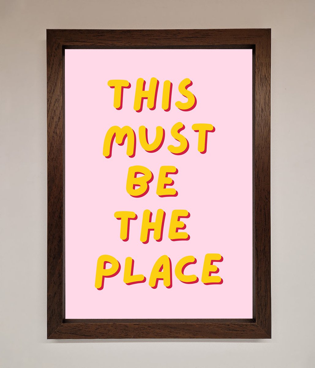 This Must Be The Place Framed Wall Art - Zestio
