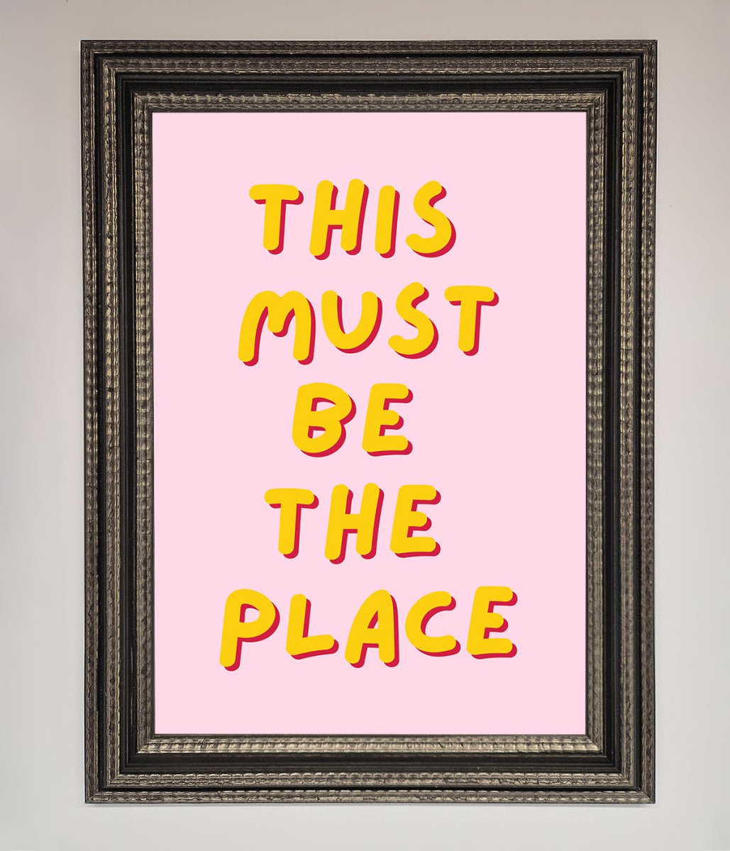 This Must Be The Place Framed Wall Art - Zestio