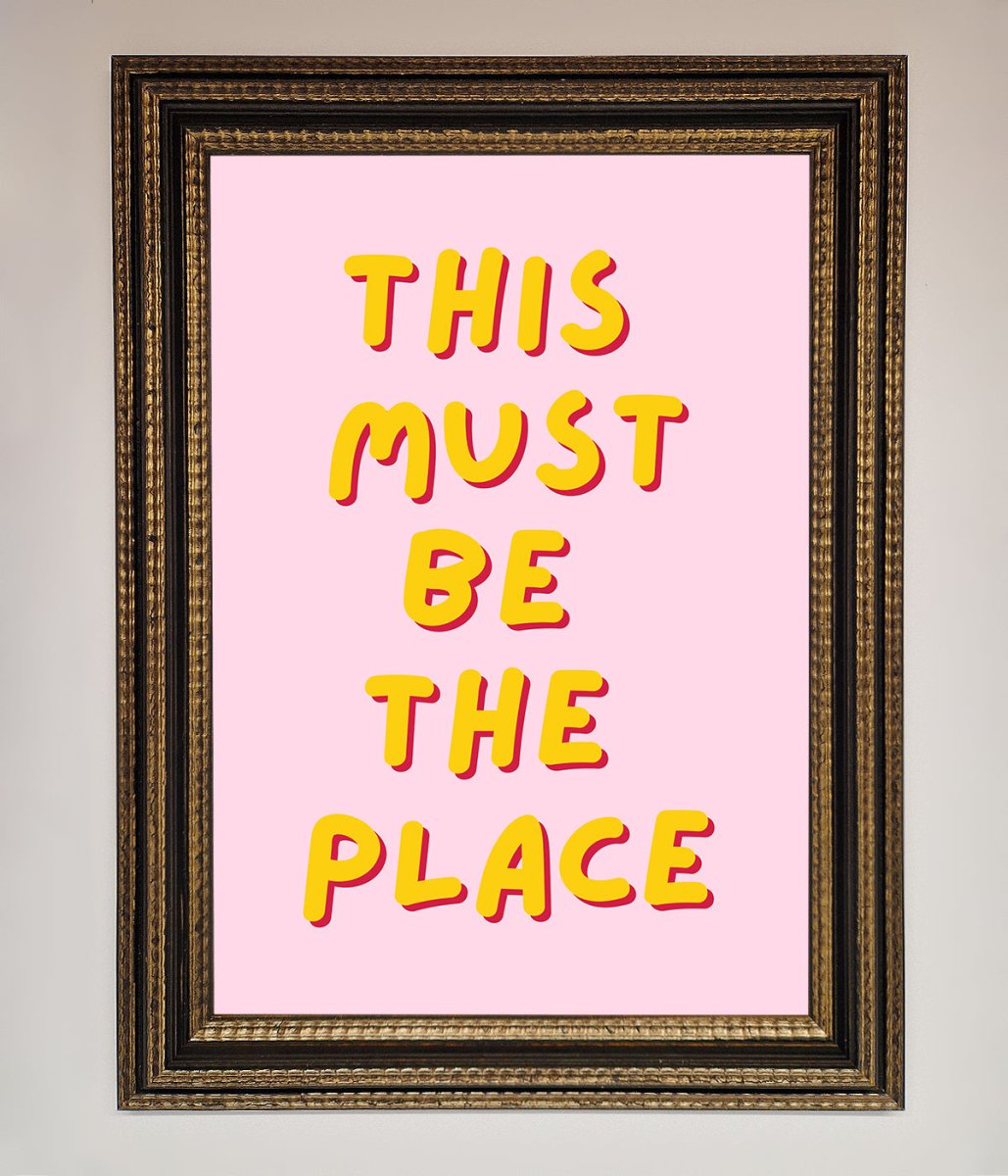 This Must Be The Place Framed Wall Art - Zestio
