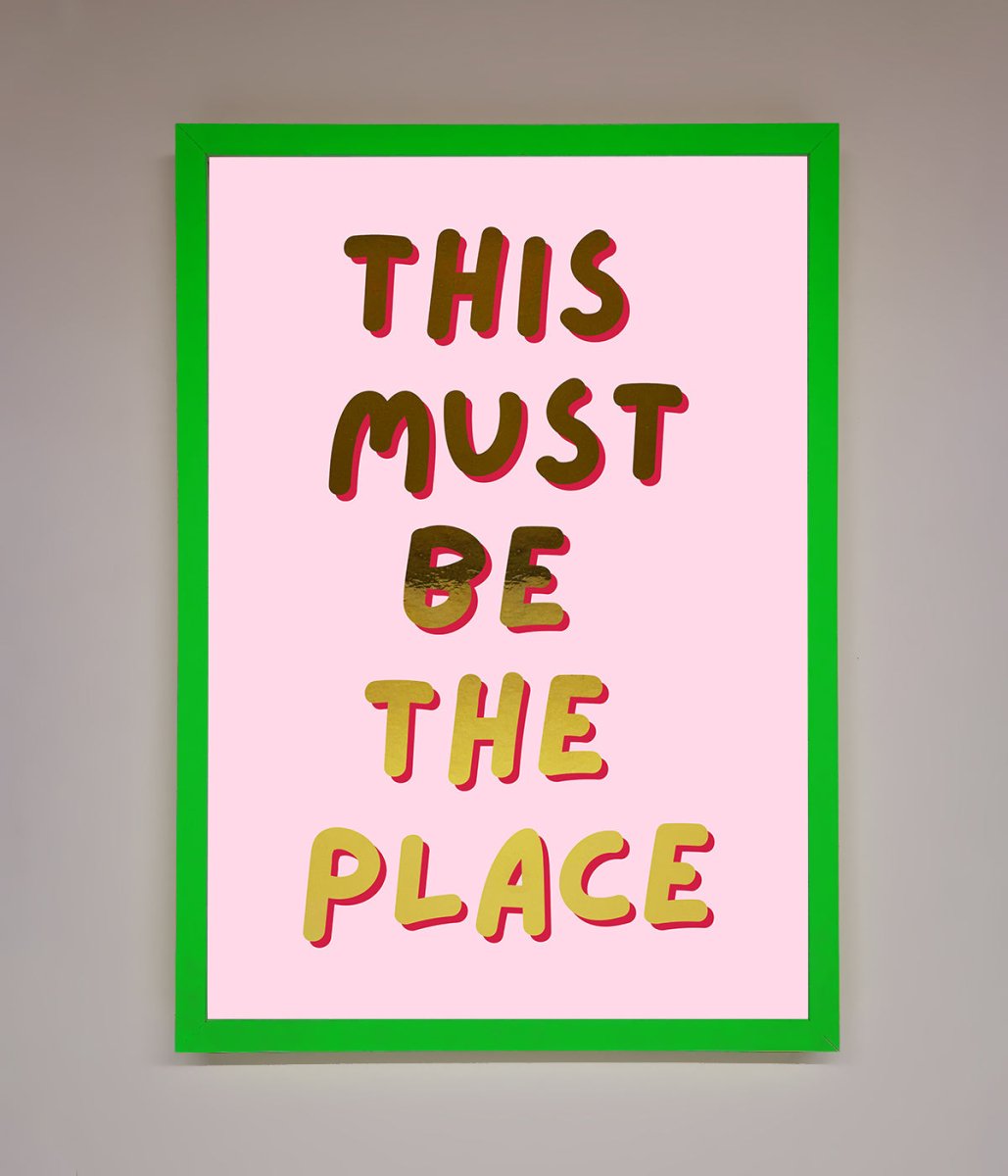 This Must Be The Place Pink Foil Print - Zestio