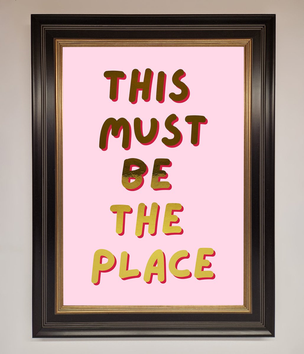 This Must Be The Place Pink Foil Print - Zestio