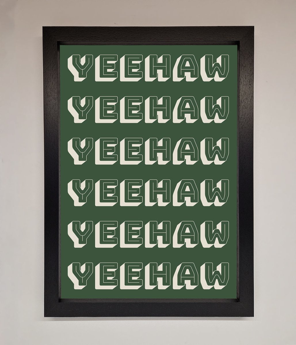 Yeehaw Yeehaw Framed Poster - Zestio