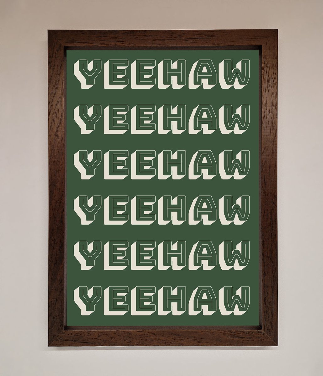 Yeehaw Yeehaw Framed Poster - Zestio