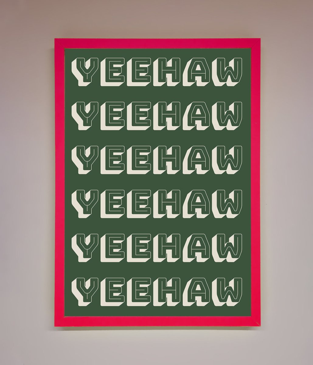 Yeehaw Yeehaw Framed Poster - Zestio