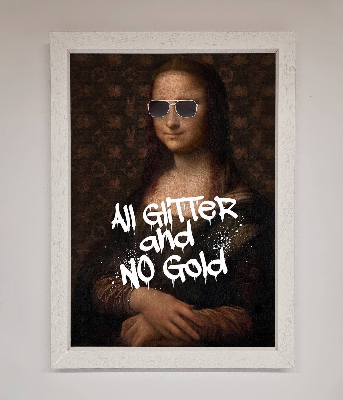 All Glitter No Gold Mona Lisa Framed Print print