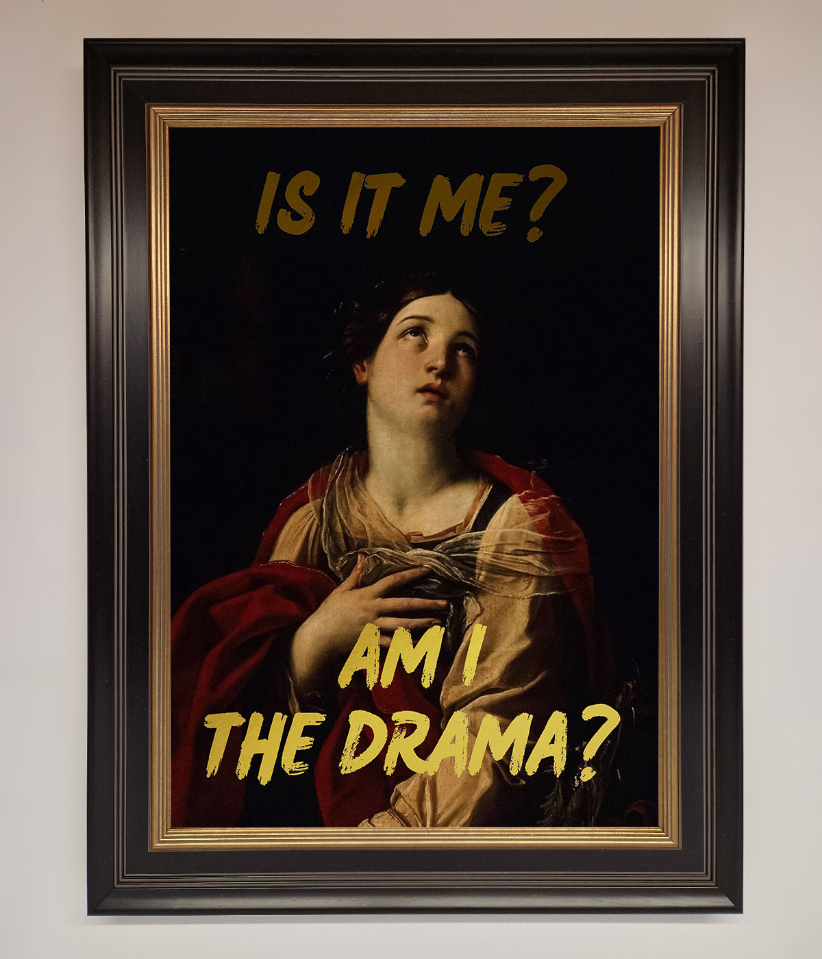 Am I The Drama Foil Print print