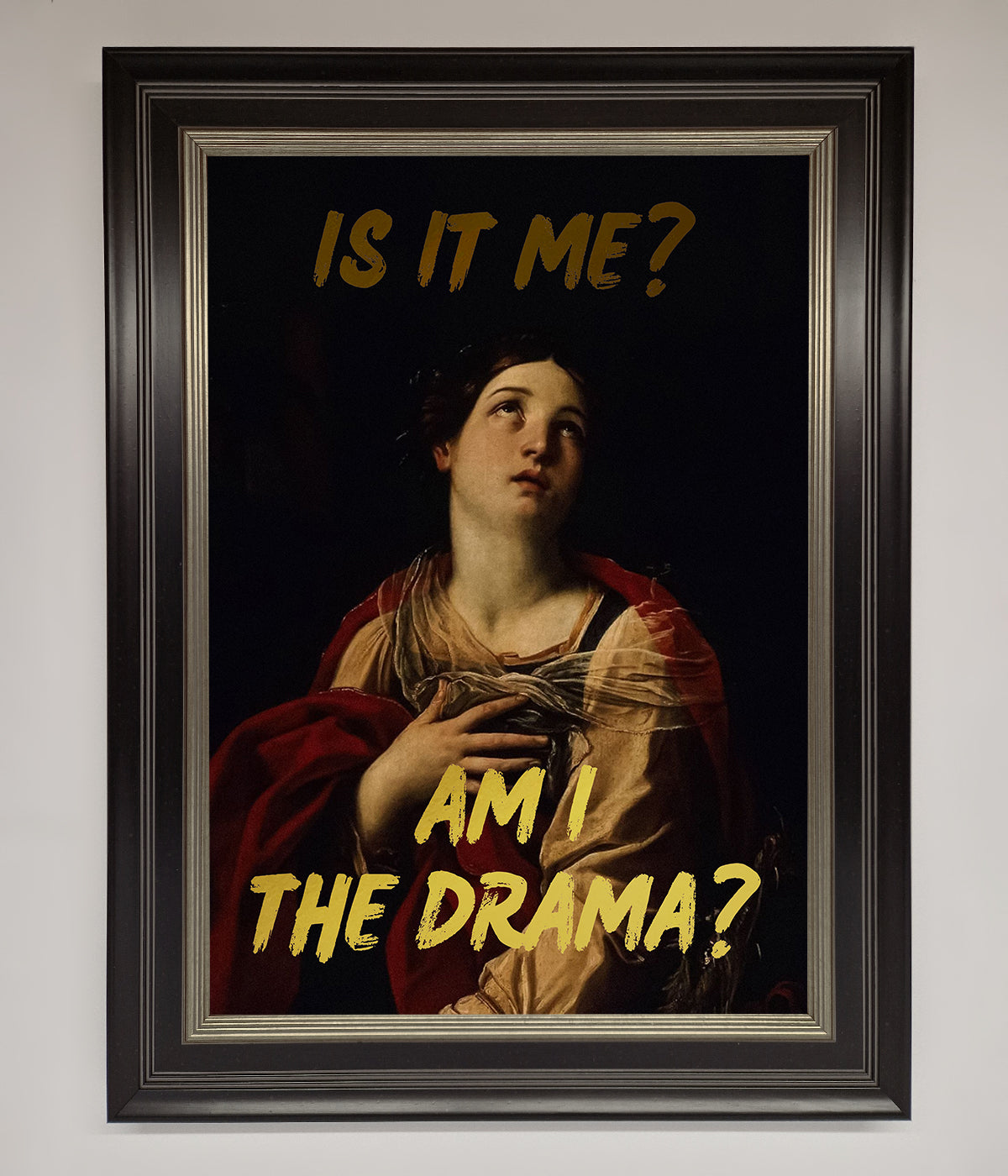 Am I The Drama Foil Print print