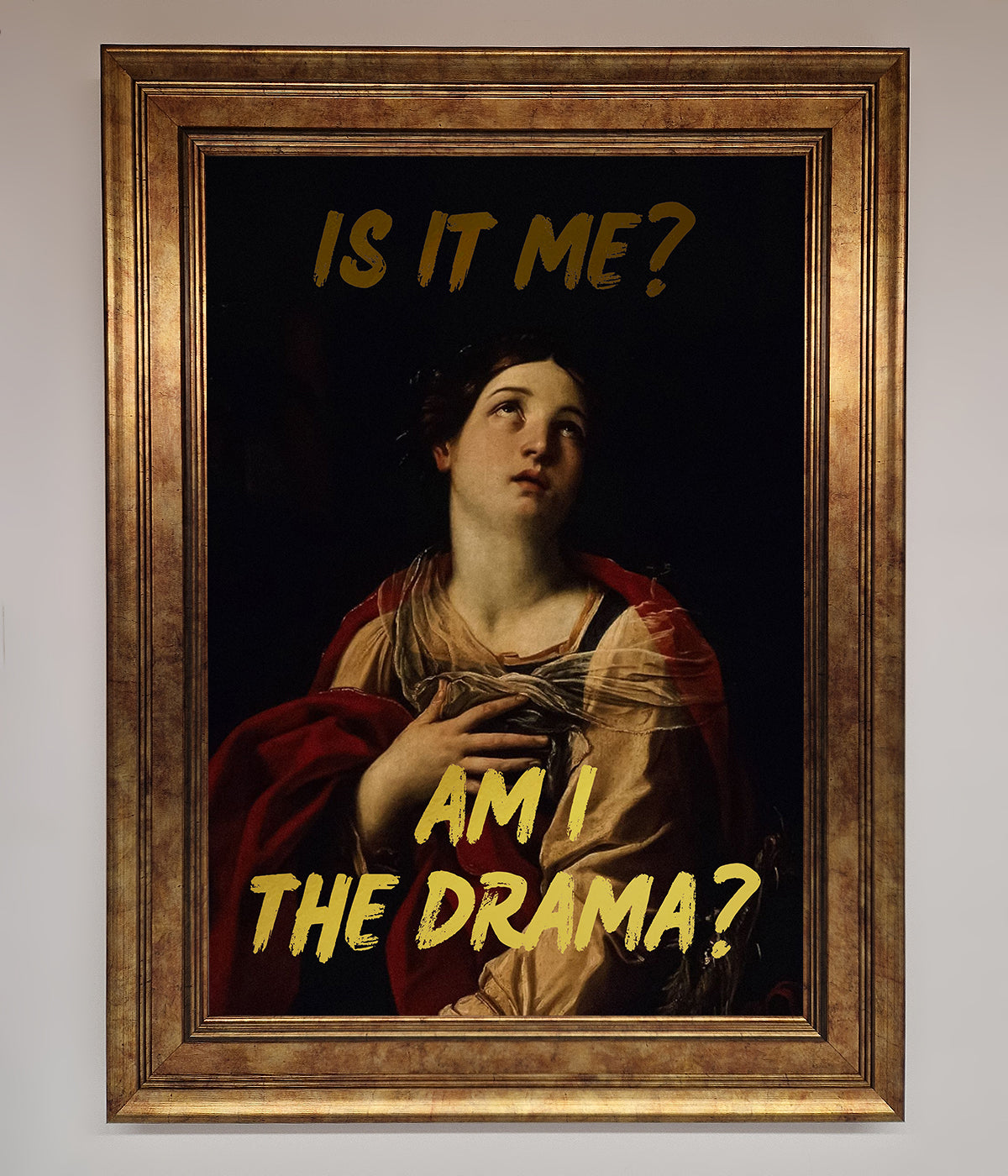 Am I The Drama Foil Print print