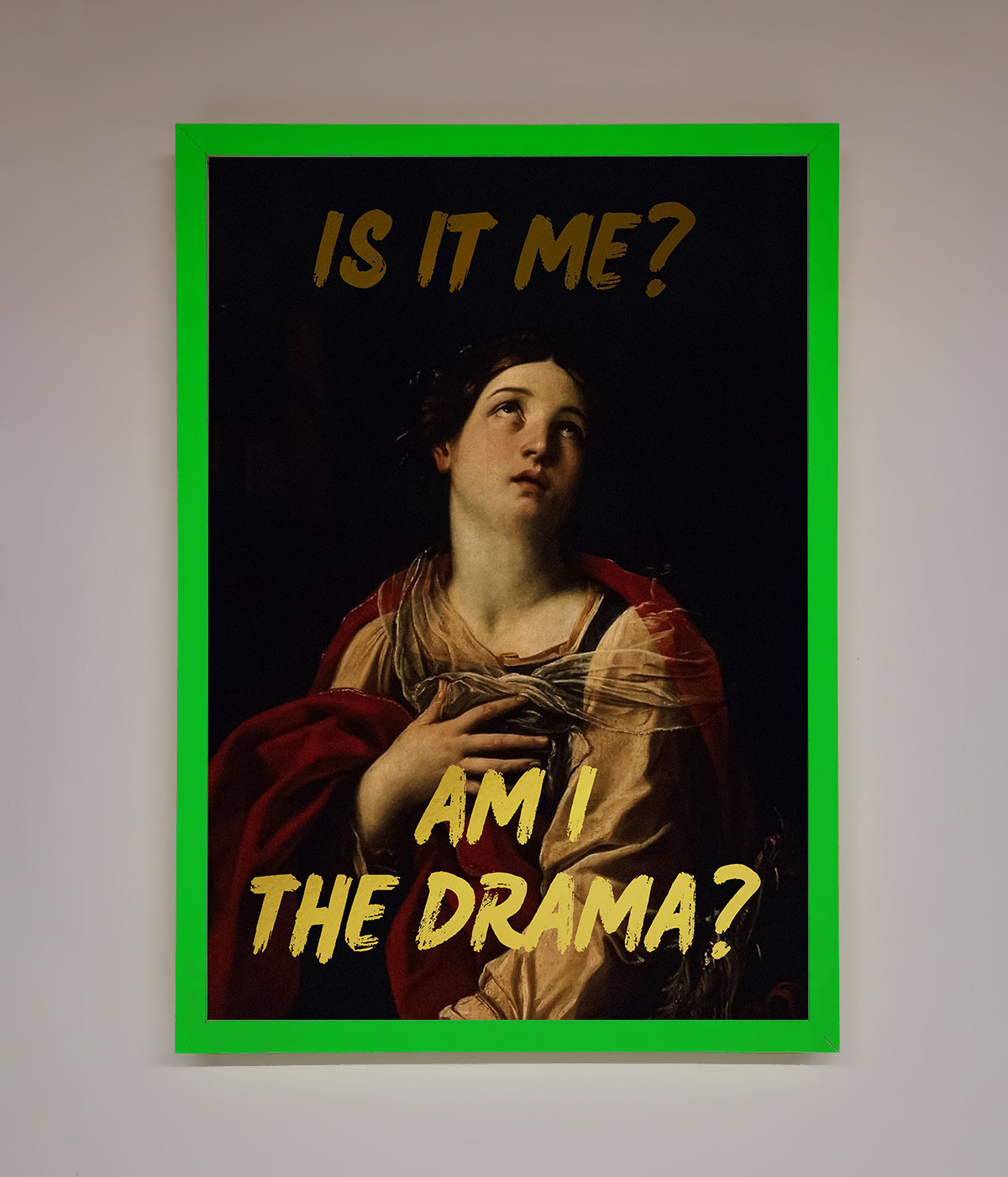 Am I The Drama Foil Print print