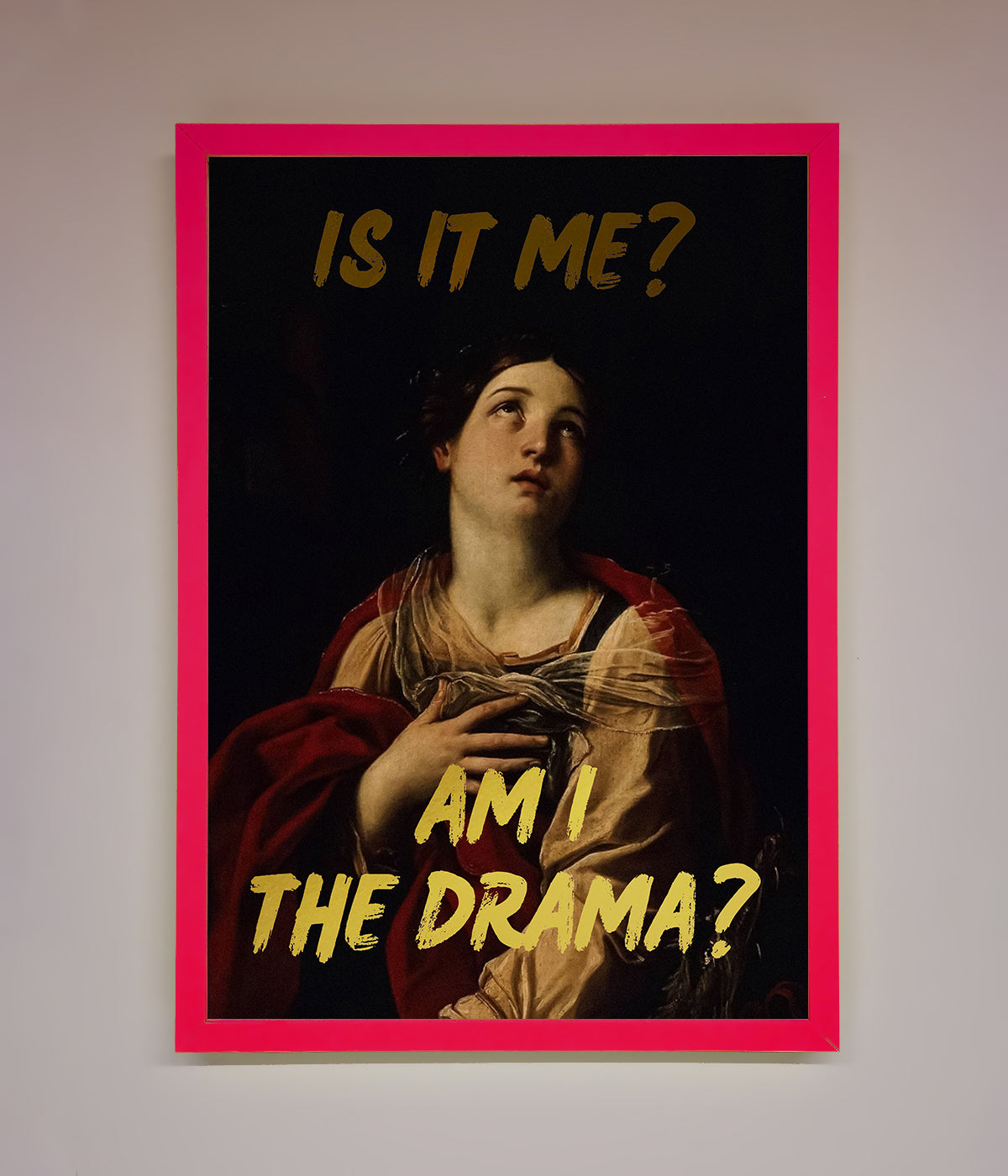 Am I The Drama Foil Print print