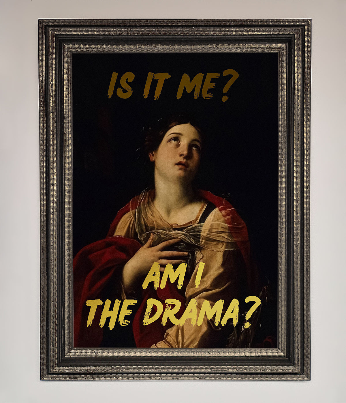 Am I The Drama Foil Print print