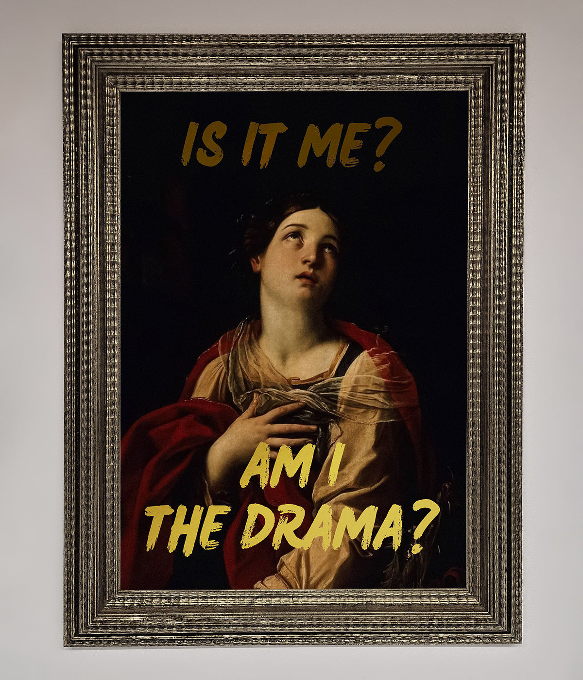 Am I The Drama Foil Print print