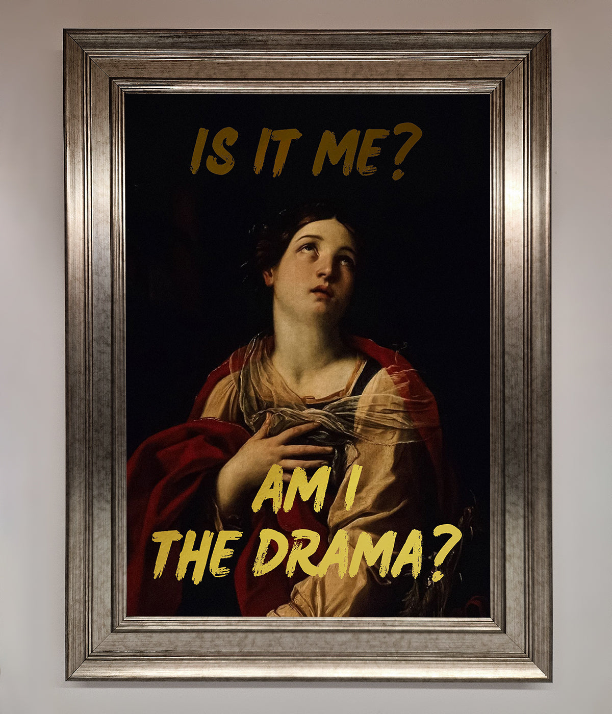 Am I The Drama Foil Print print