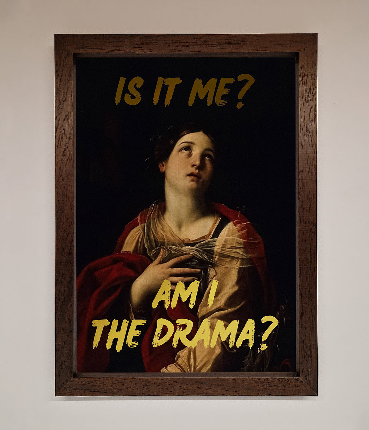 Am I The Drama Foil Print print