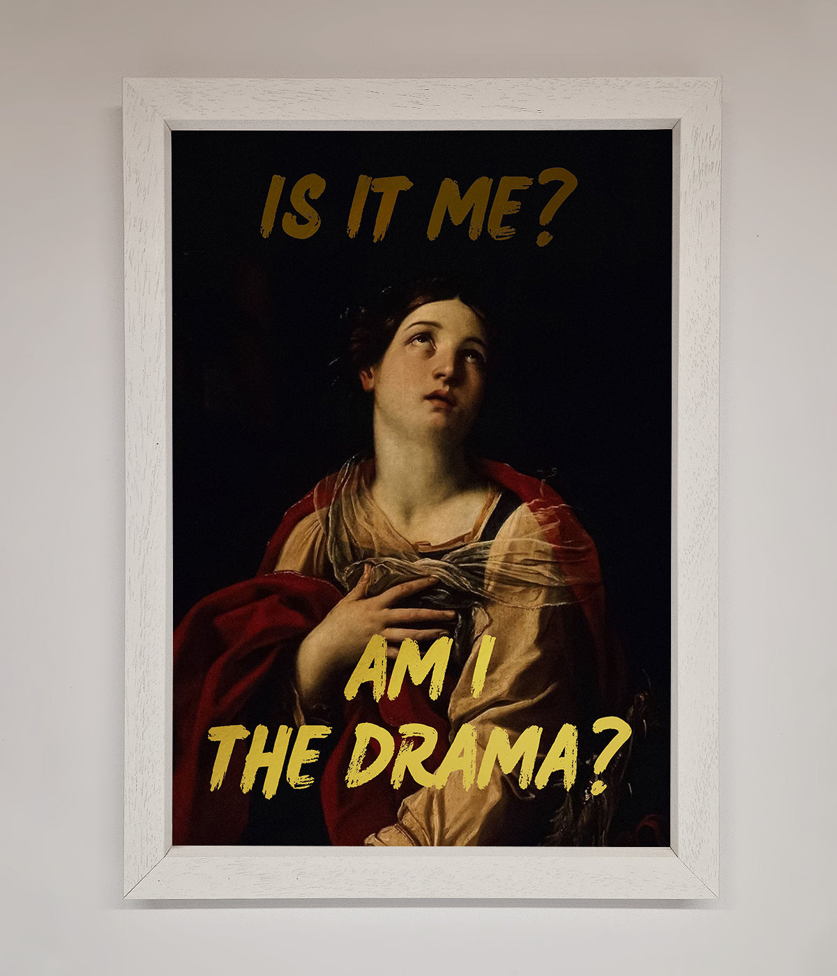 Am I The Drama Foil Print print