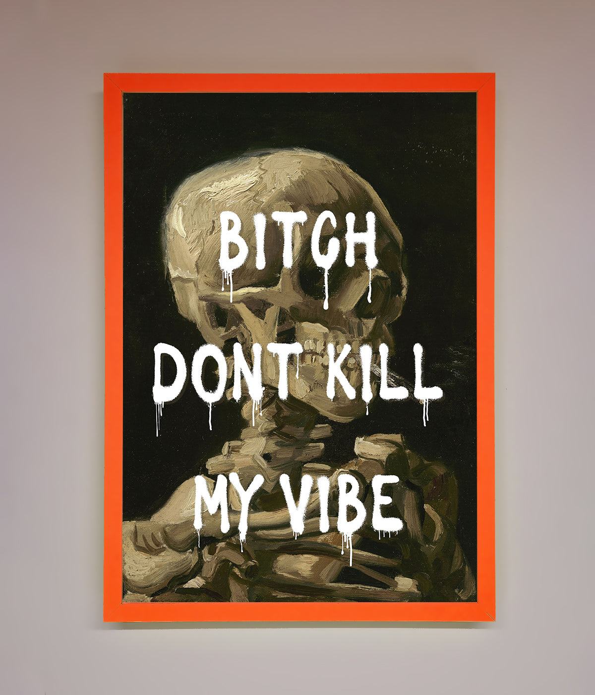 Dont Kill My Vibe Rude Framed Wall Art print