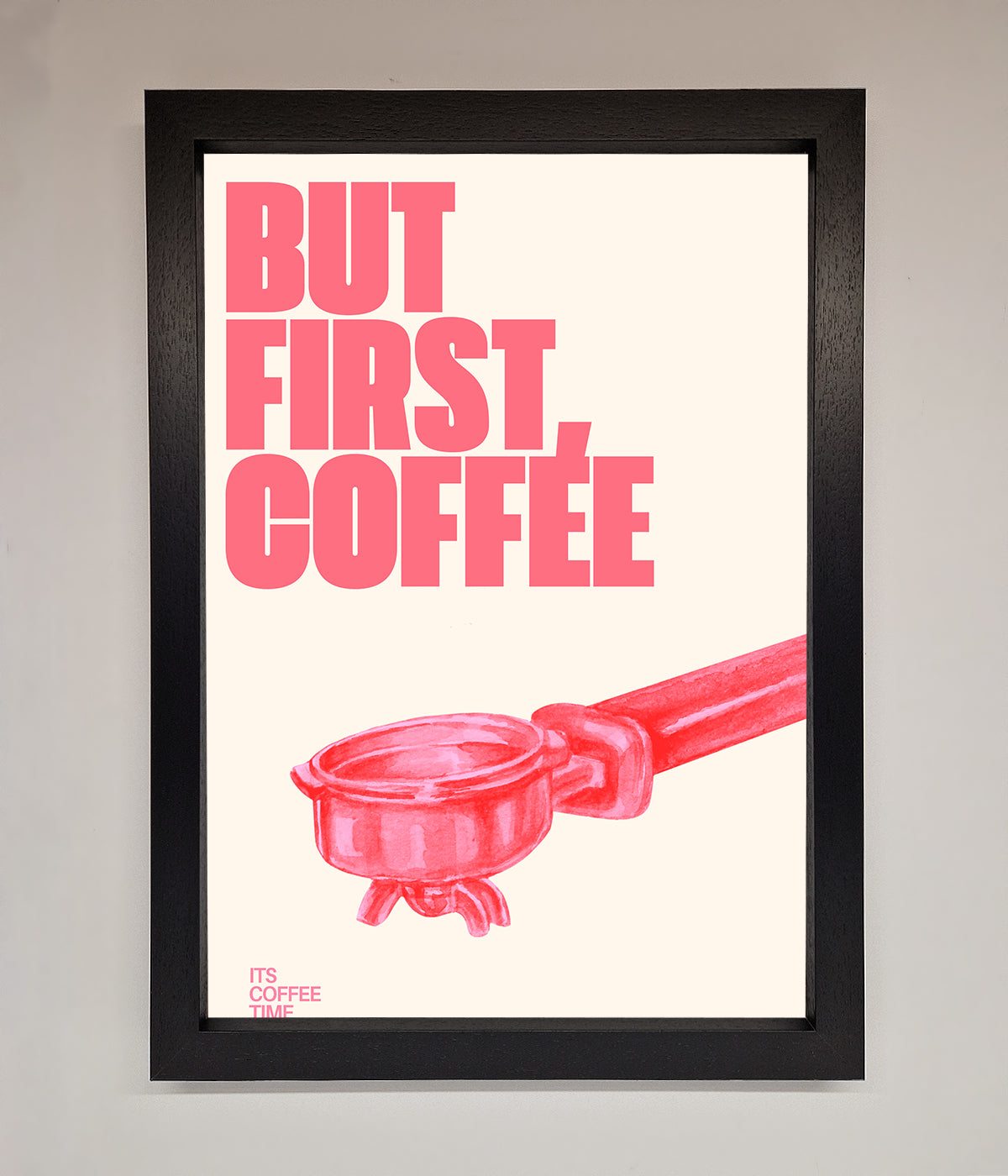 But First Coffee Framed Print print