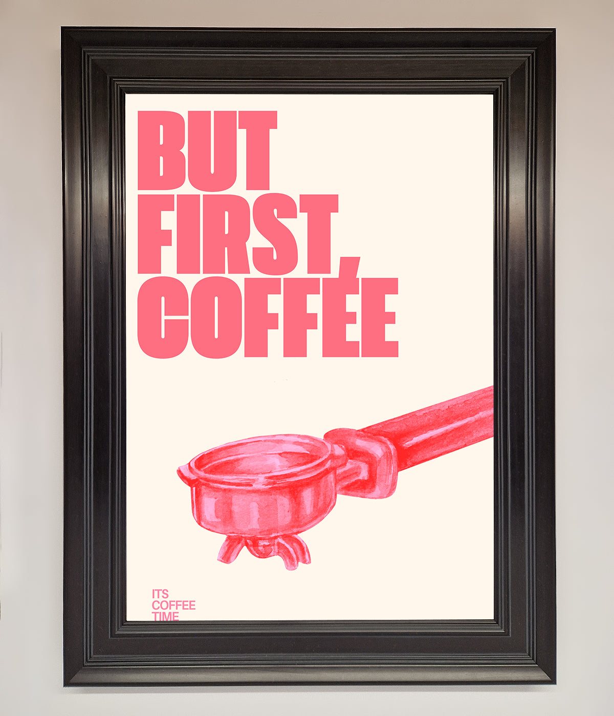 But First Coffee Framed Print print