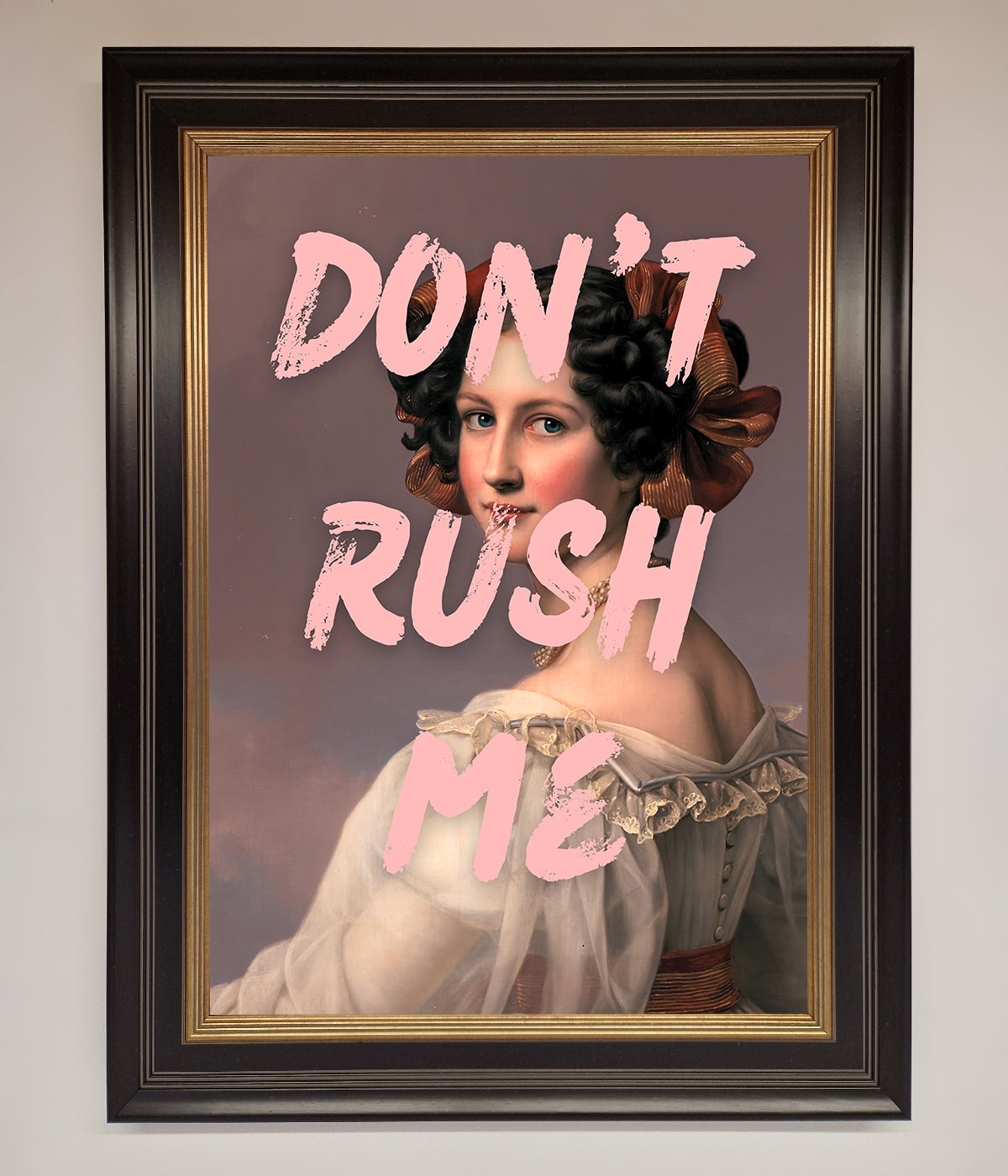 Don'T Rush Me Please Framed Poster print