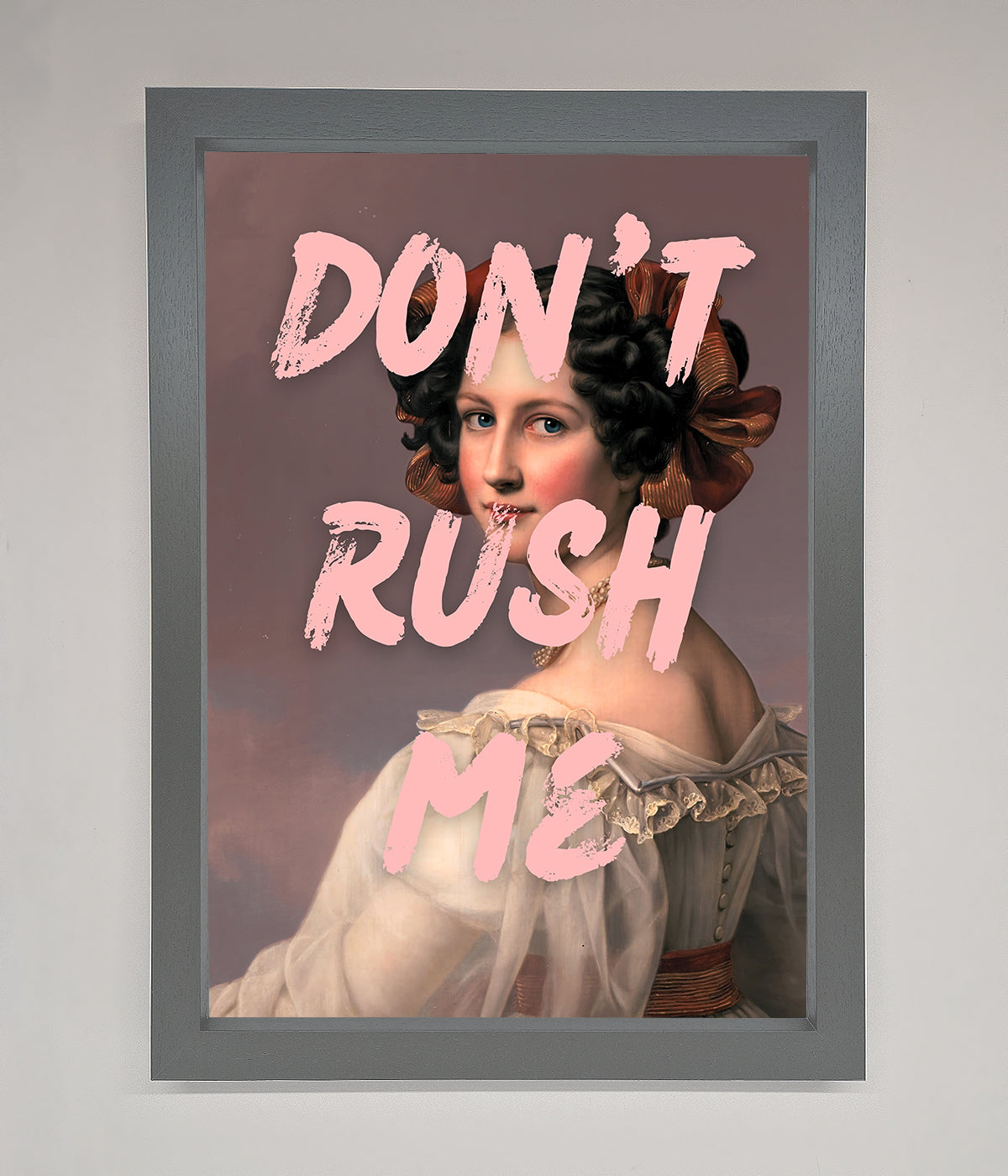 Don'T Rush Me Please Framed Poster print