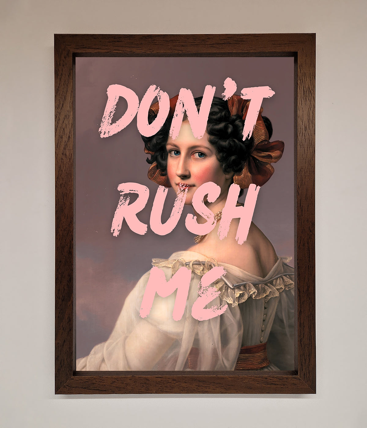 Don'T Rush Me Please Framed Poster print