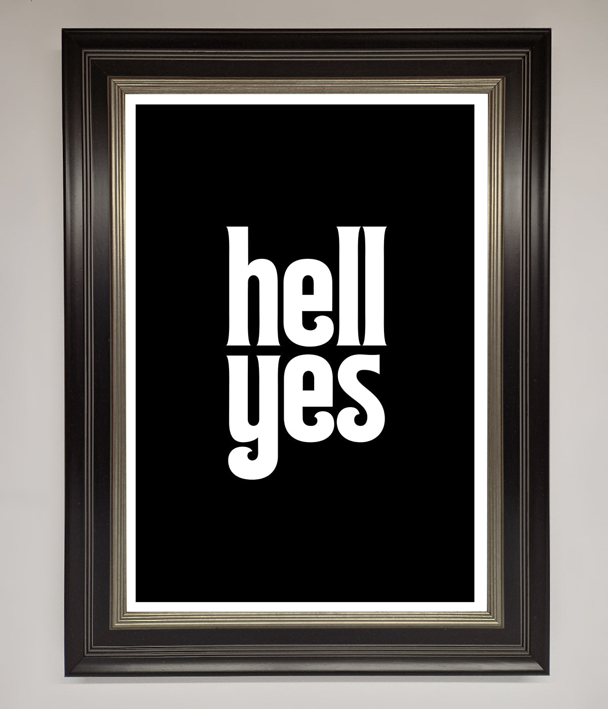 Hell Yes Framed Print print