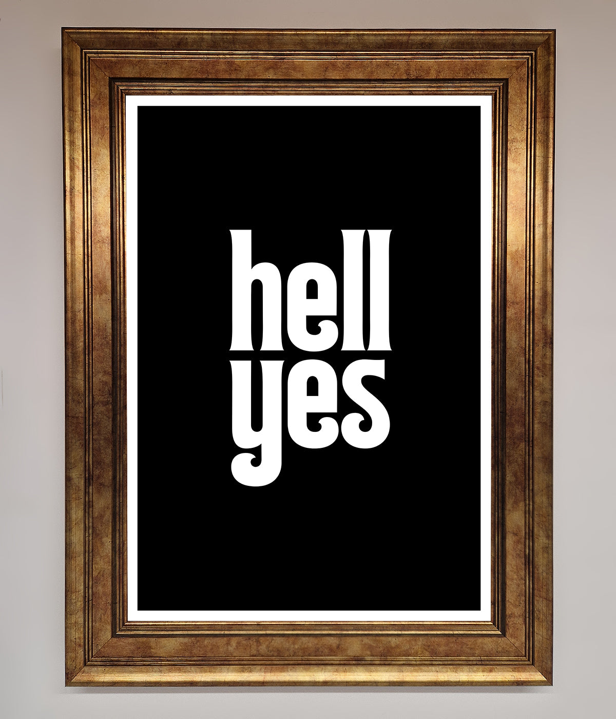 Hell Yes Framed Print print