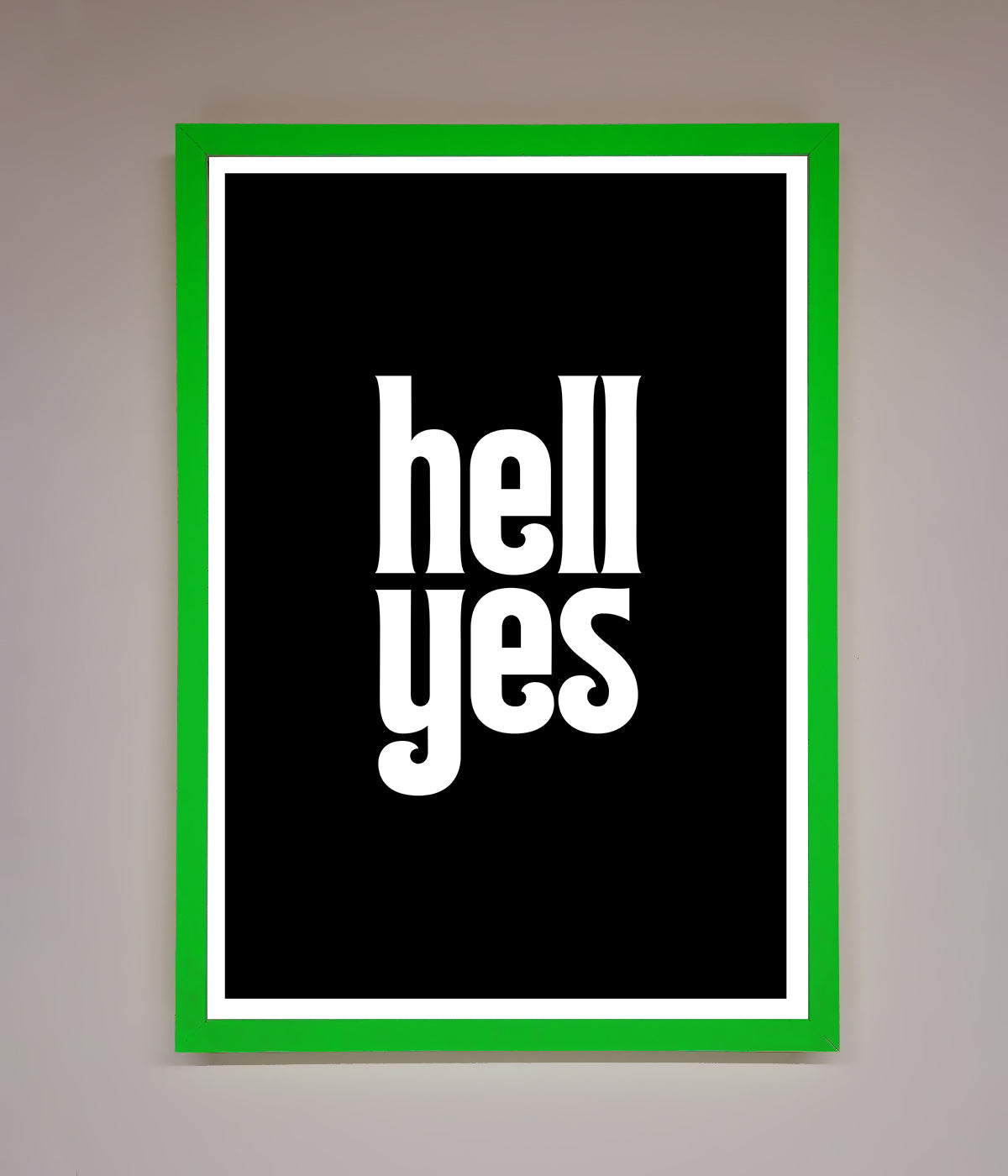 Hell Yes Framed Print print