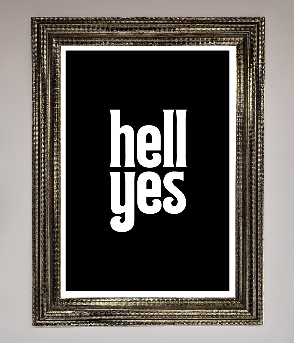 Hell Yes Framed Print print