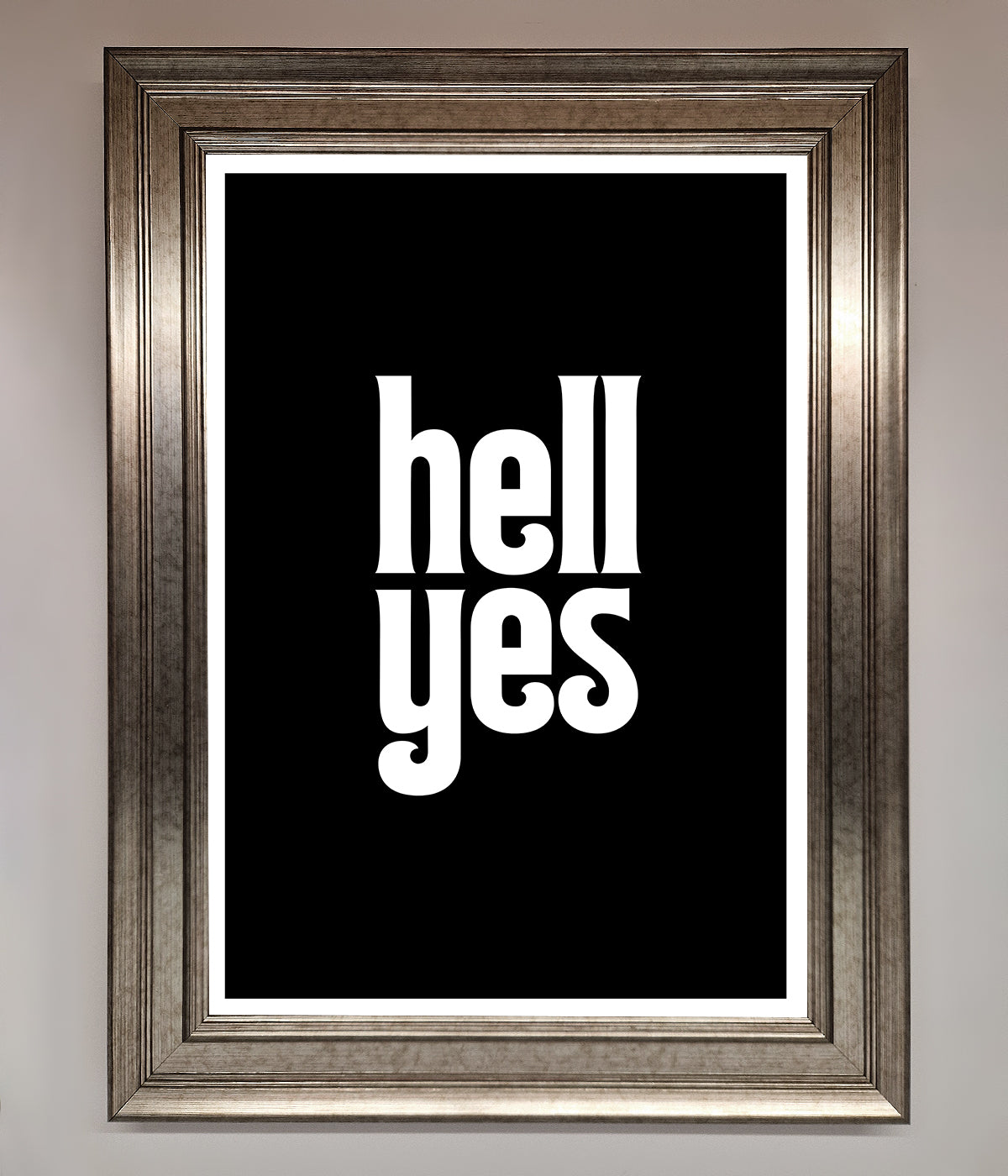 Hell Yes Framed Print print