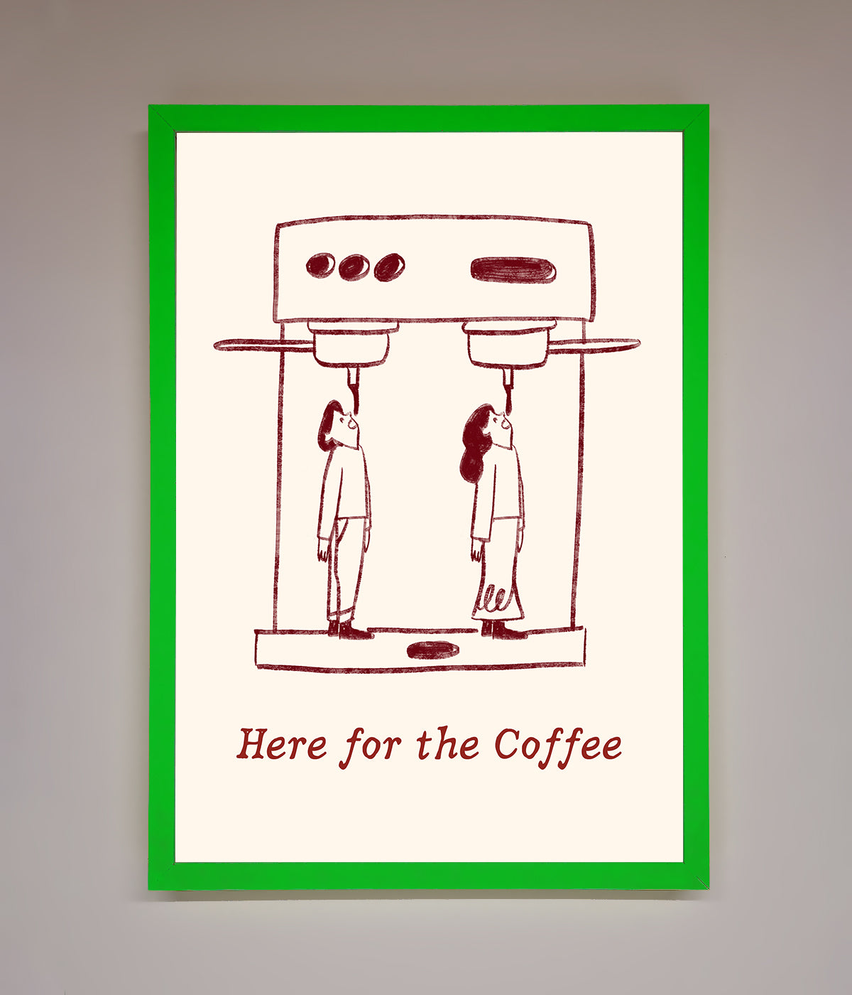 Here For The Coffee framed print with humorous design and green border, perfect for coffee lovers.