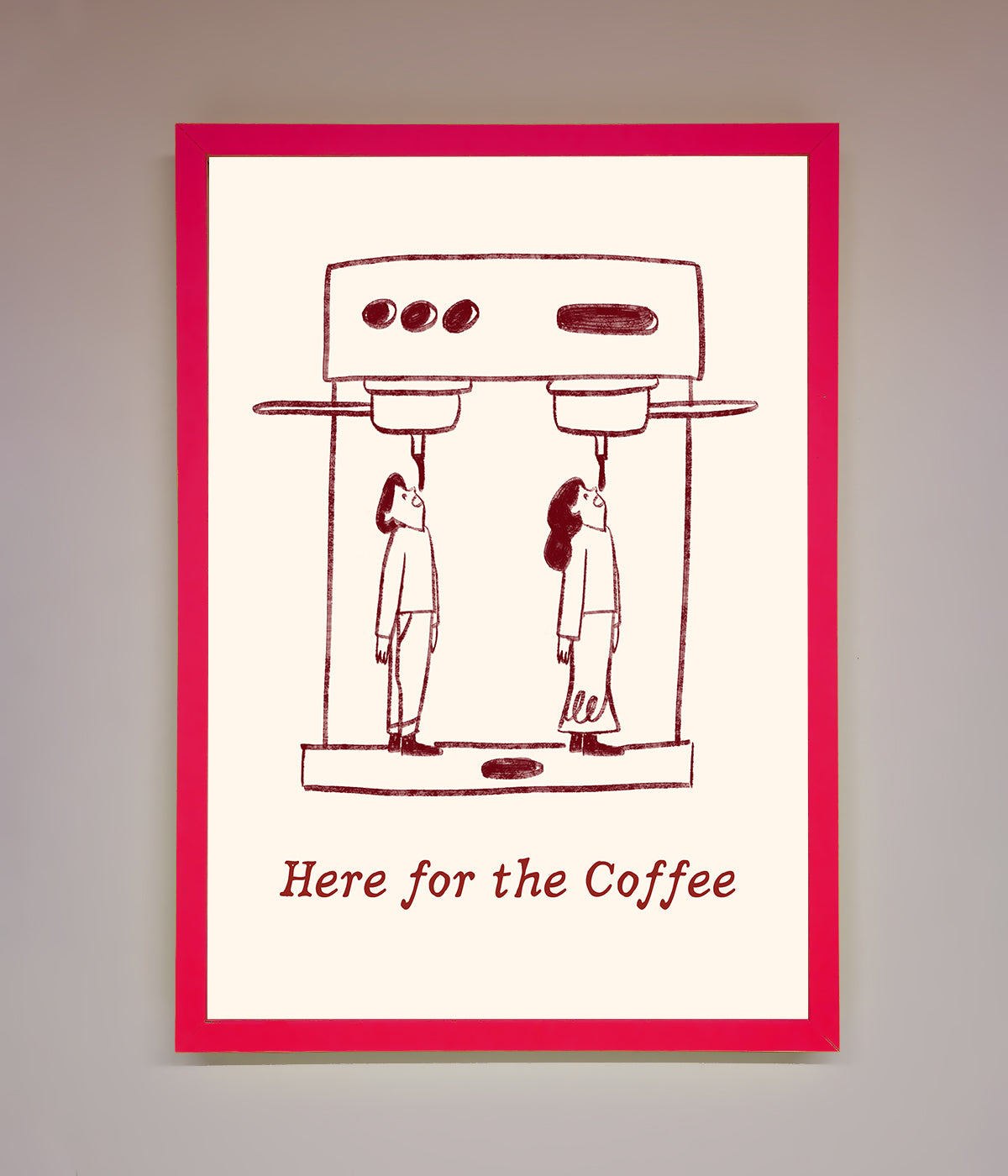 Here For The Coffee framed print with humorous artwork for coffee lovers.