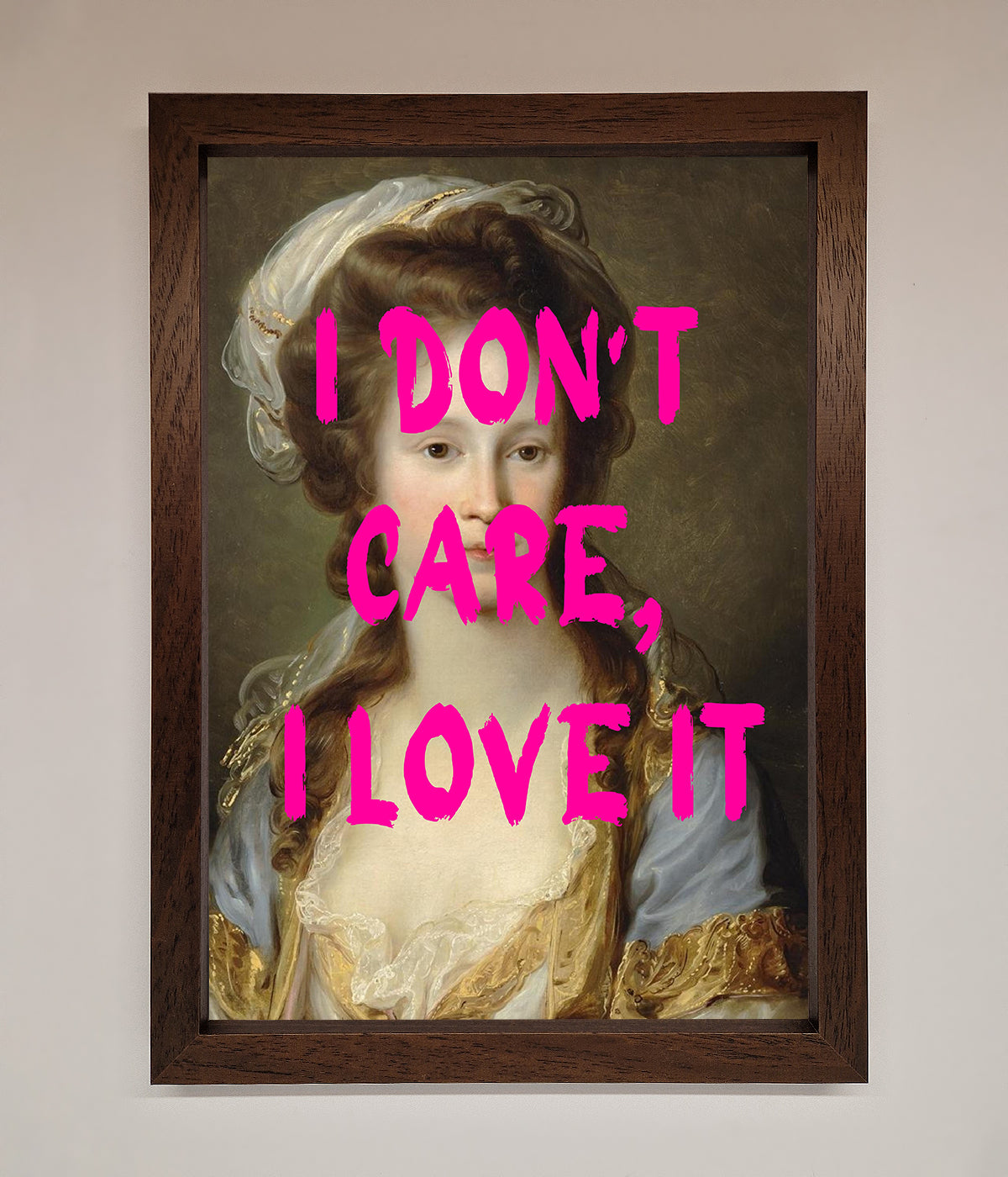 I Dont Care I Love It Framed Print print