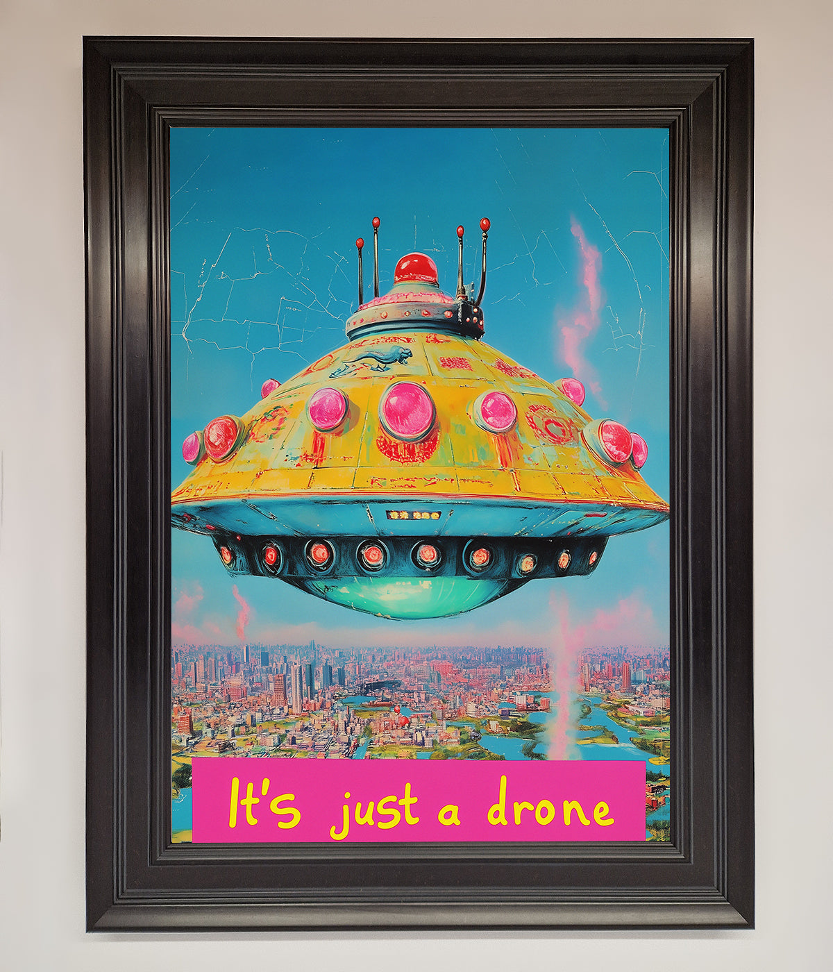 Its Just A Drone Framed Poster print