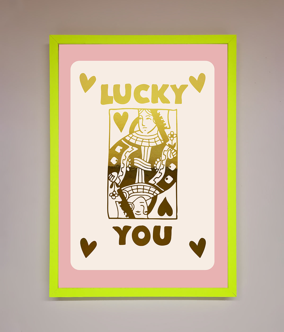 Lucky You Foil Print print