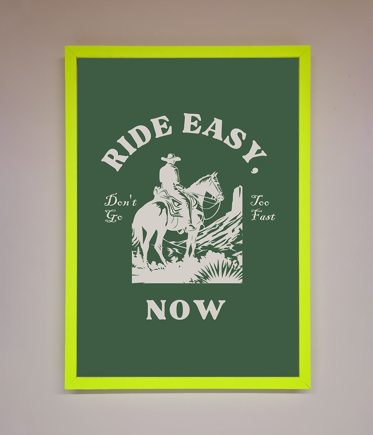 Ride Easy Now Framed Poster print