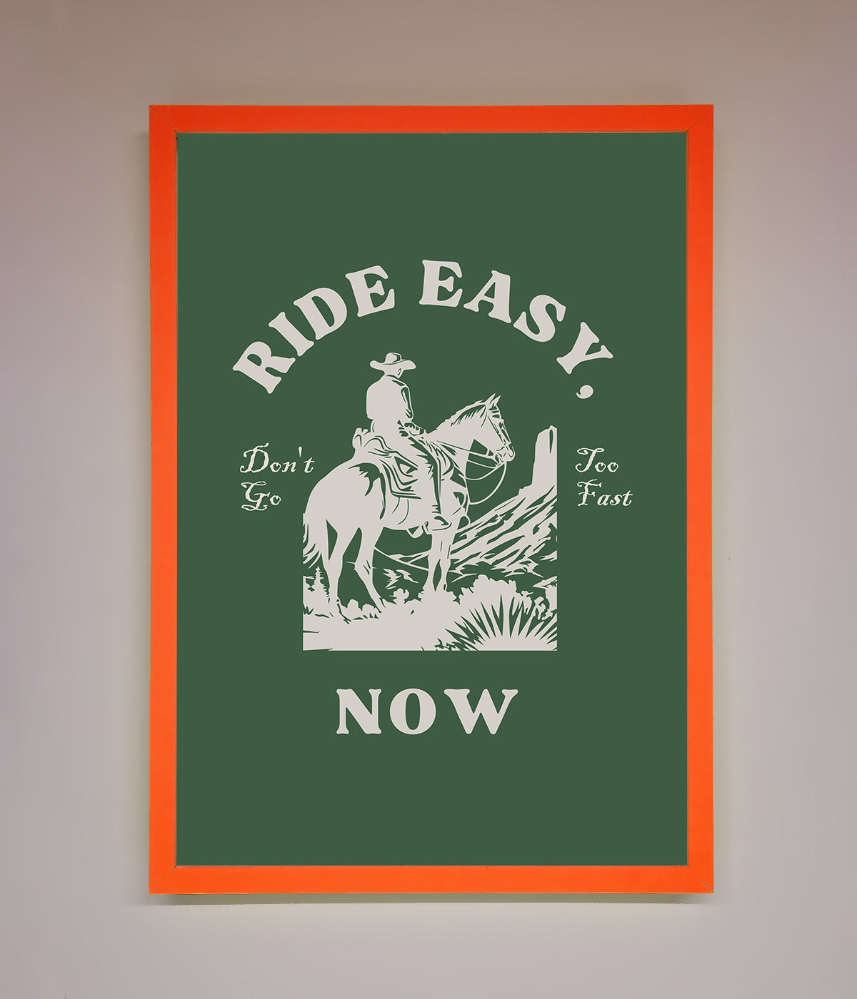 Ride Easy Now Framed Poster print