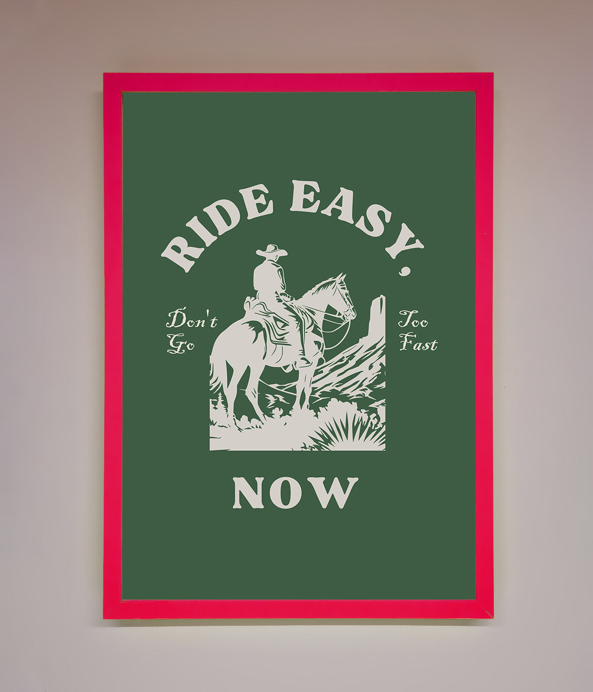 Ride Easy Now Framed Poster print