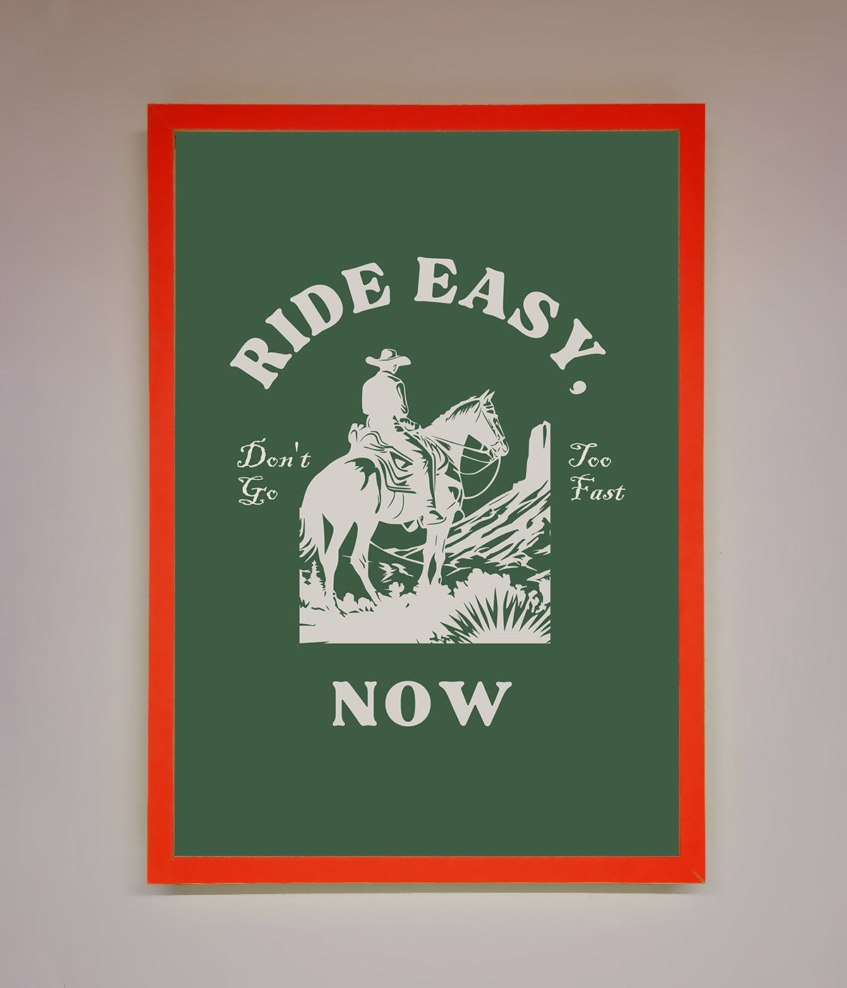 Ride Easy Now Framed Poster print