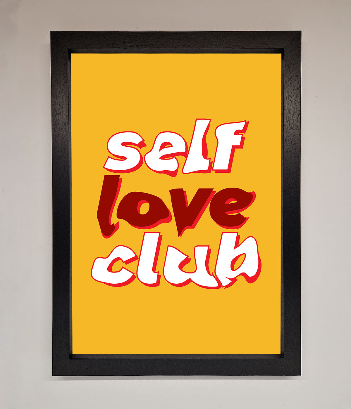 Self Love Club Quote Framed Wall Art print