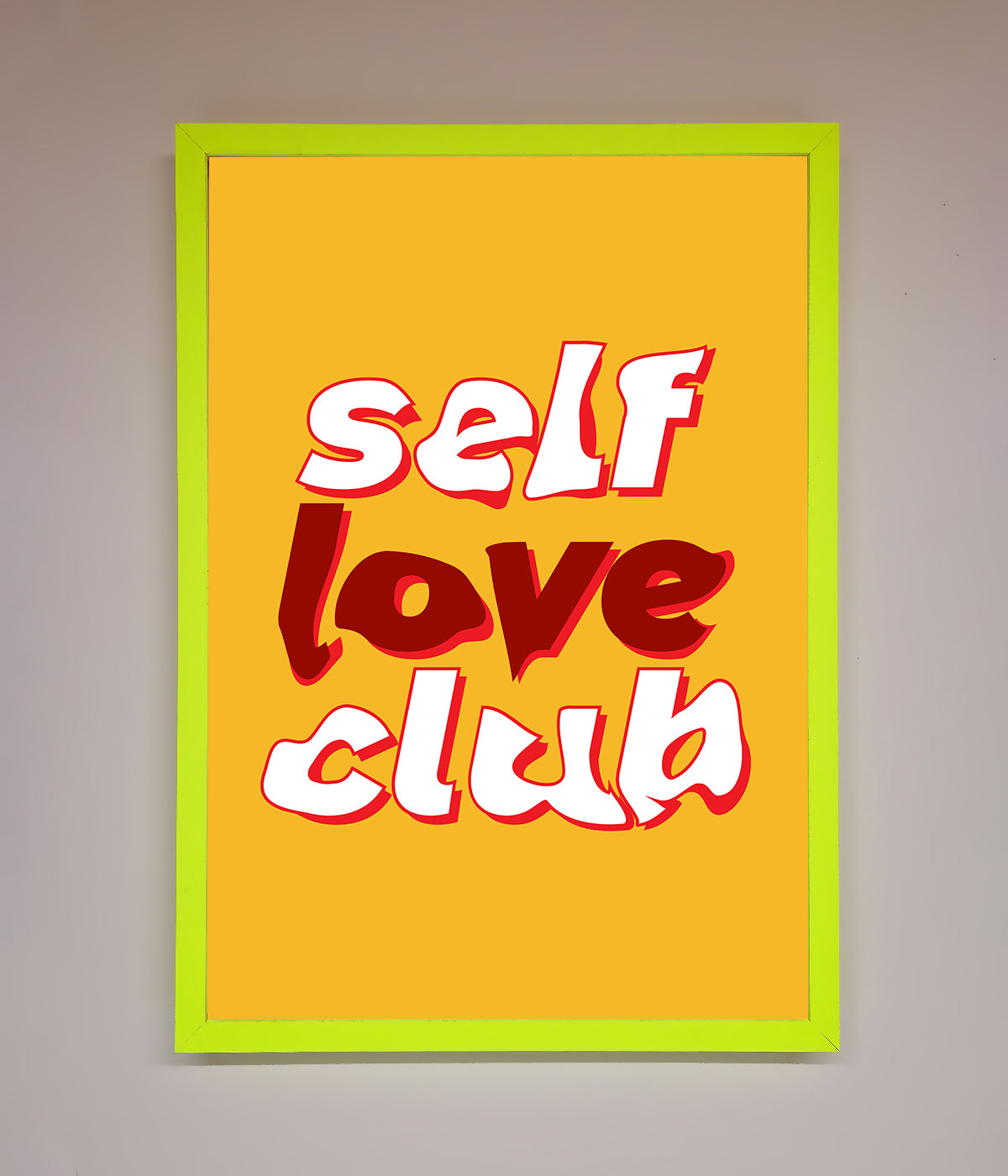 Self Love Club Quote Framed Wall Art print