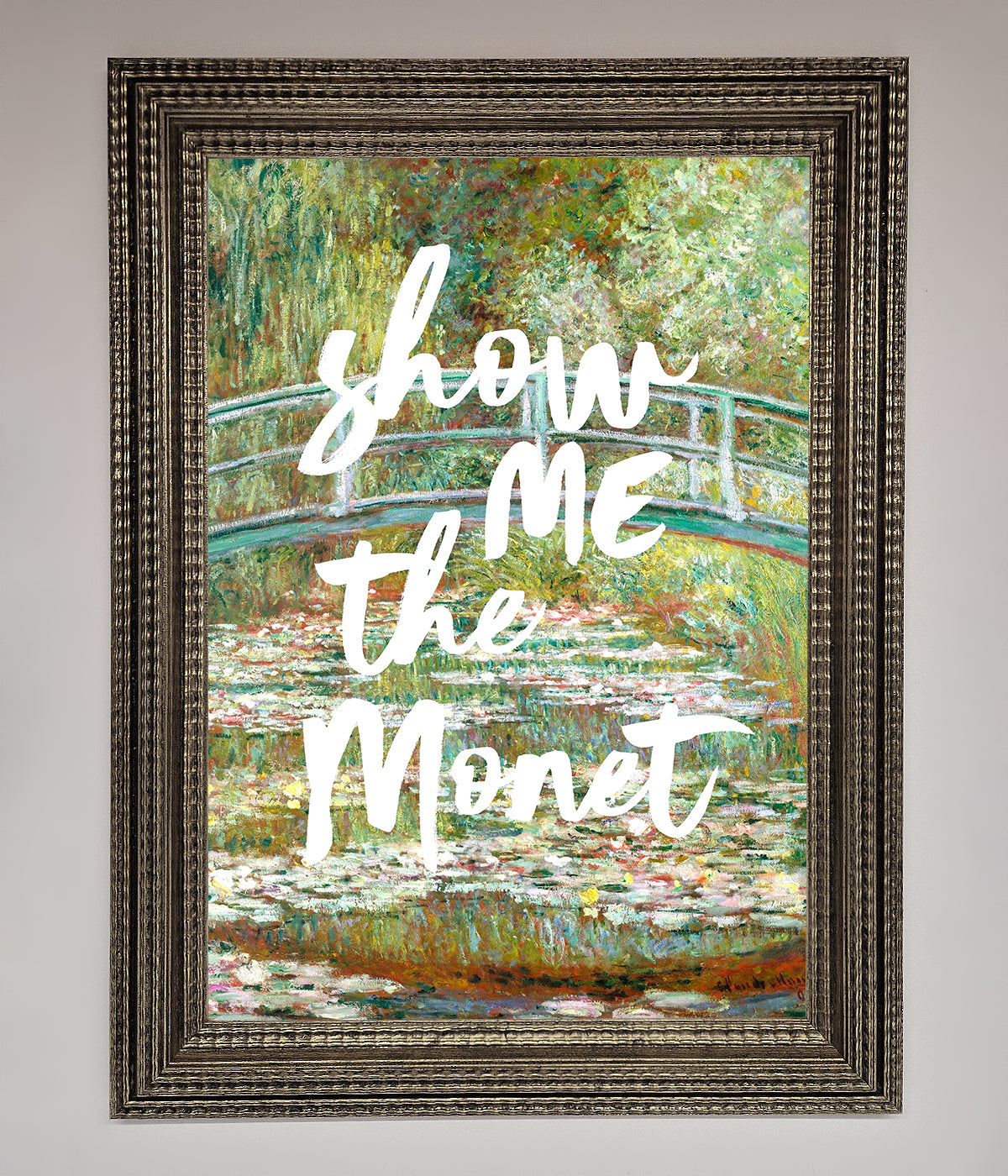 Show Me The Monet Framed Poster print