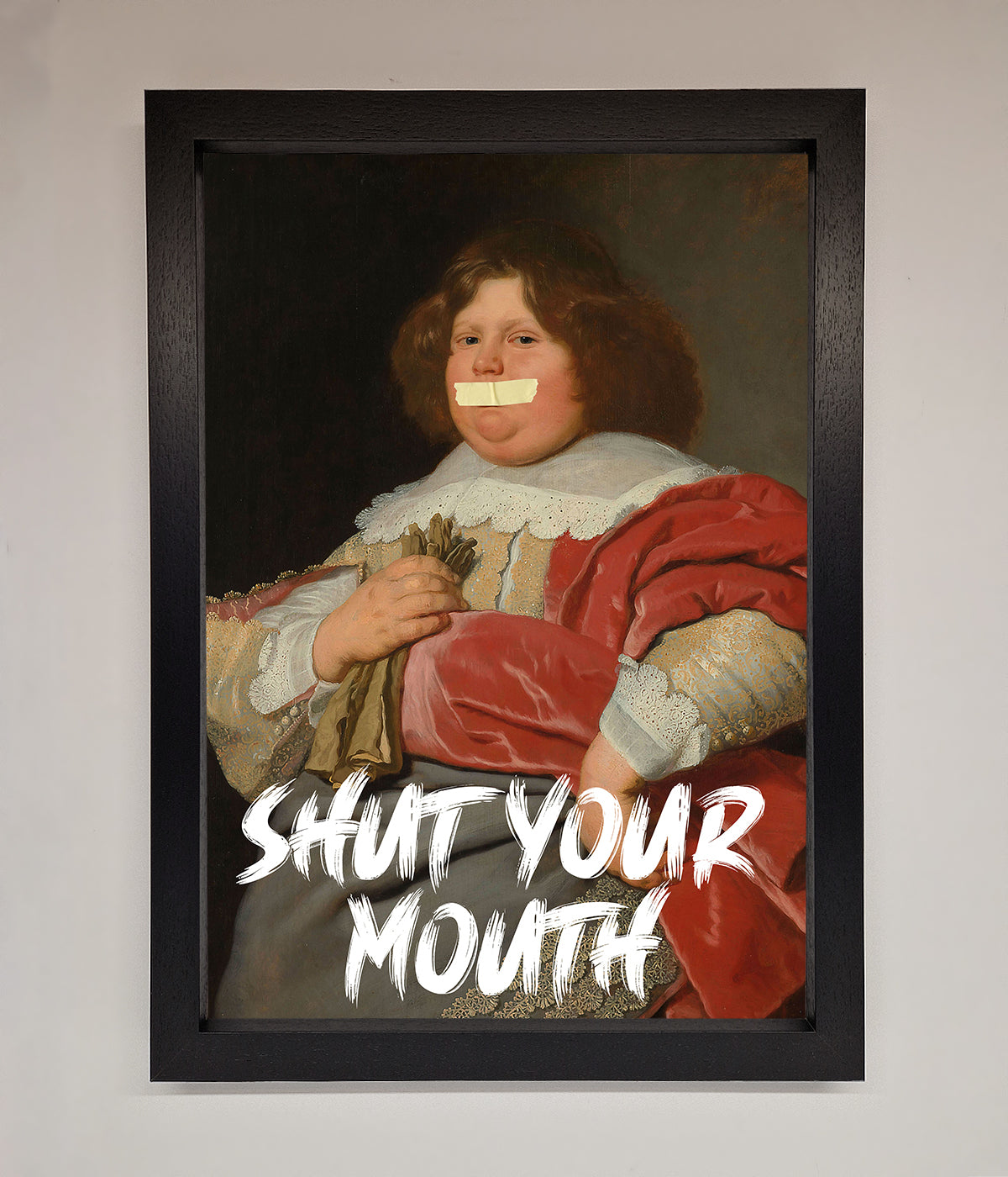 Shut Your Mouth Framed Print print