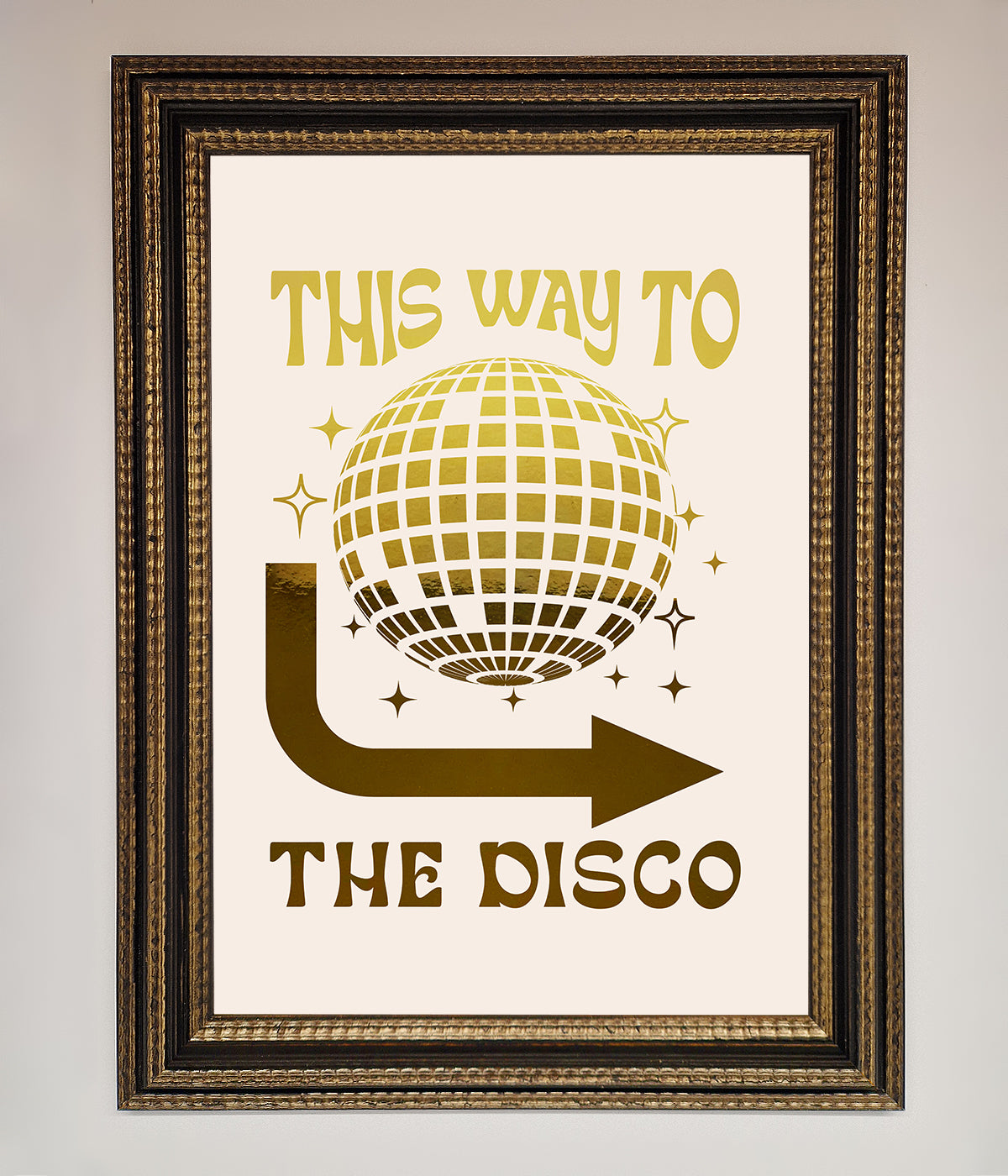 This Way To The Disco Foil Print print